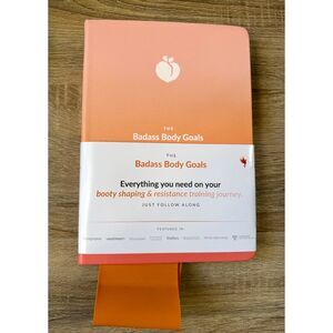 The Badass Body Goals Journal by Habit Nest Booty Shaping & Resistance Training